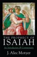 The Prophecy of Isaiah: An Introduction & Commentary - eBook
