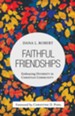 Faithful Friendships: Embracing Diversity in Christian Community