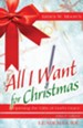 All I Want For Christmas Leader Guide: Opening the Gifts of God's Grace - eBook