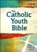 The Catholic Youth Bible, 4th Edition, NABRE, Softcover