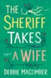 The Sheriff Takes a Wife / Digital original - eBook