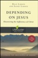 Depending on Jesus: Discovering the Sufficiency of Christ,  LifeGuide Studies