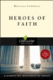 Heroes of Faith, LifeGuide Topical Bible Studies