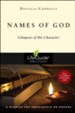 Names of God: Glimpses of His Character, LifeGuide Topical Bible Studies