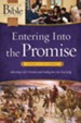 Entering into the Promise: Joshua through 1 & 2 Samuel: Inheriting God's Promises and Finding the One True King - eBook