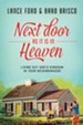 Next Door as It Is in Heaven: Living Out God's Kingdom in Your Neighborhood - eBook