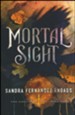 Mortal Sight (Book One): The Colliding Line Series