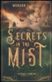 Secrets in the Mist, Book One