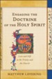 Engaging the Doctrine of the Holy Spirit: Love and Gift in the Trinity and the Church - eBook