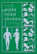 More Than Things: A Personalist Ethics for a Throwaway Culture