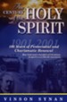 The Century of the Holy Spirit: 100 Years of Pentecostal and Charismatic Renewal, 1901-2001 - Slightly Imperfect
