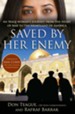Saved by Her Enemy: An Iraqi woman's journey from the heart of war to the heartland of America - eBook