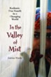 In the Valley of Mist: Kashmir: One Family In A Changing World - eBook