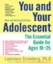 You and Your Adolescent, New and Revised edition: The Essential Guide for Ages 10-25 - eBook