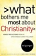 What Bothers Me Most about Christianity: Honest Reflections from an Open-Minded Christ Follower - eBook