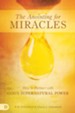 The Anointing for Miracles: How to Partner with God's Supernatural Power - eBook