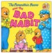 The Berenstain Bears and the Bad Habit