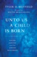 Unto Us a Child Is Born: Isaiah, Advent, and Our Jewish Neighbors