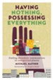 Having Nothing, Possessing Everything: Finding Abundant Communities in Unexpected Places