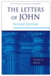 The Letters of John - Second Edition: Pillar New Testament Commentary [PNTC]