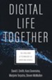 Digital Life Together: The Challenge of Technology for Christian Schools