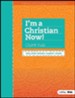 I'm A Christian Now! Older Kids Activity Book: Includes  Weekly Parent Guide