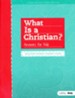 I'm A Christian Now: What Is A Christian?