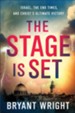 The Stage Is Set: Israel, the End Times, and Christ's Ultimate Victory - eBook