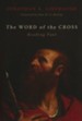 The Word of the Cross: Reading Paul