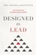 Designed to Lead: The Church and Leadership Development - eBook