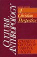 Cultural Anthropology: A Christian Perspective - eBook