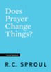 Does Prayer Change Things?