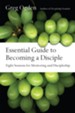 Essential Guide to Becoming a Disciple: Eight Sessions for Mentoring and Discipleship - eBook