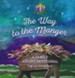 The Way to the Manger: A Family Advent Devotional