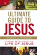 Ultimate Guide to Jesus, Revised & Updated