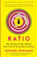 Ratio: The Simple Codes Behind the Craft of Everyday Cooking - eBook