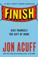 Finish: Stop Making Perfect the Enemy of Done - eBook