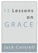 13 Lessons on Grace