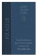 76. Pelagius: Commentaries on the Thirteen Epistles of Paul with the Libellus Fidei