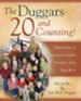 The Duggars: 20 and Counting!: Raising One of America's Largest Families-How the - eBook
