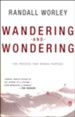 Wandering and Wondering: The Process That Brings Purpose