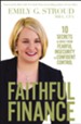 Faithful Finance: 10 Secrets to Move from Fearful Insecurity to Confident Control - eBook