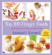 Top 100 Finger Foods: 100 Recipes for a Healthy, Happy Child - eBook