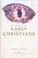 In Search of the Early Christians: Selected Essays