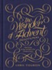 The Wonder of Advent Devotional: Experiencing the Love and Glory of the Christmas Season - eBook