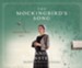 The Mockingbird's Song - unabridged audiobook on CD