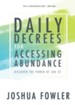 Daily Decrees for Accessing Abundance: Discover the Power of Job 22 - eBook