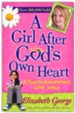 A Girl After God's Own Heart: A Tween Adventure with God - Slightly Imperfect