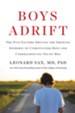 Boys Adrift: The Five Factors Driving the Growing Epidemic of Unmotivated Boys and Underachieving Young Men - eBook