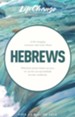 Hebrews, LifeChange Bible Study